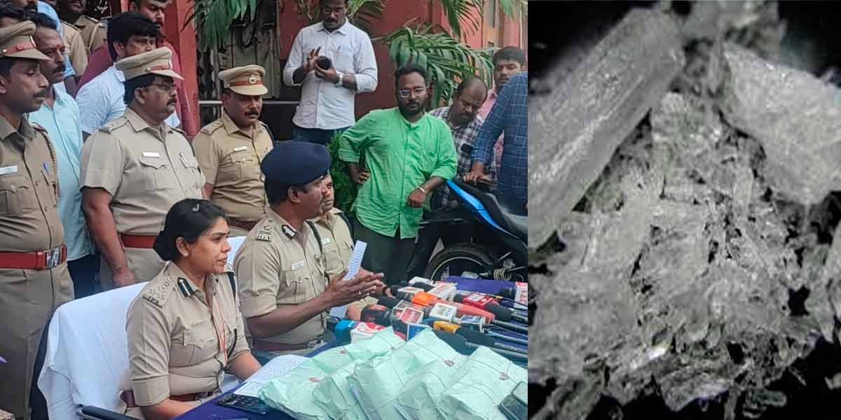 9 kg of 'Metha Betamine' caught in Chennai-Police shocked