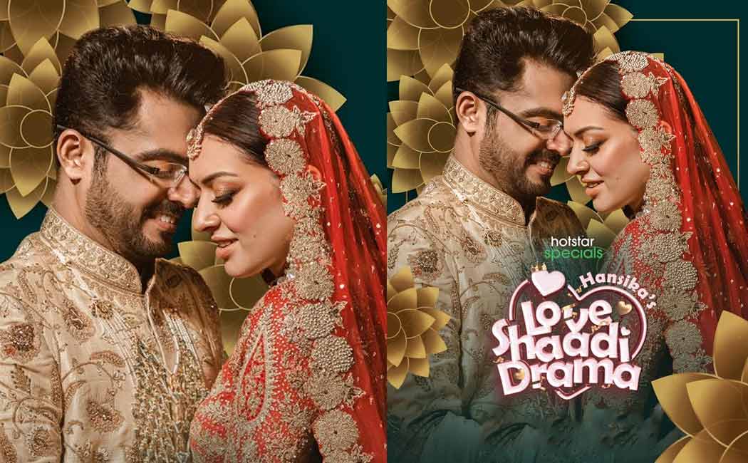 Hansika’s Love Shaadi Drama talks about the many controversies surrounding Hansika