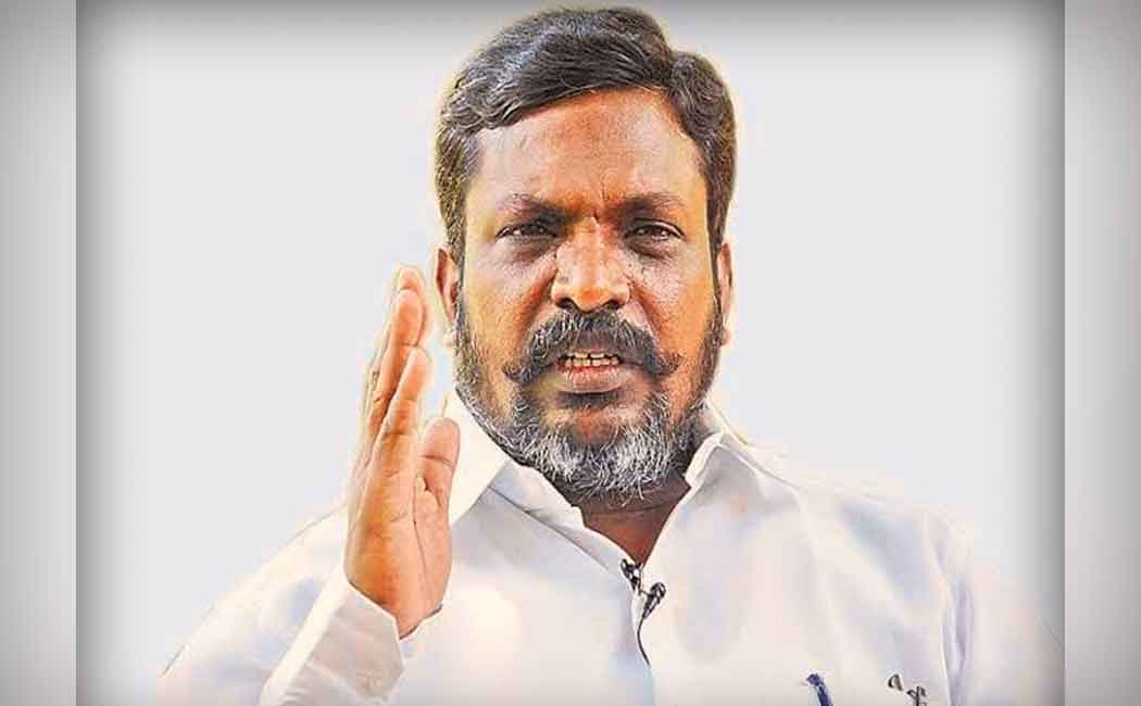"On the basis that there is no other way ..... do not focus on the plans against" - Thirumavalavan