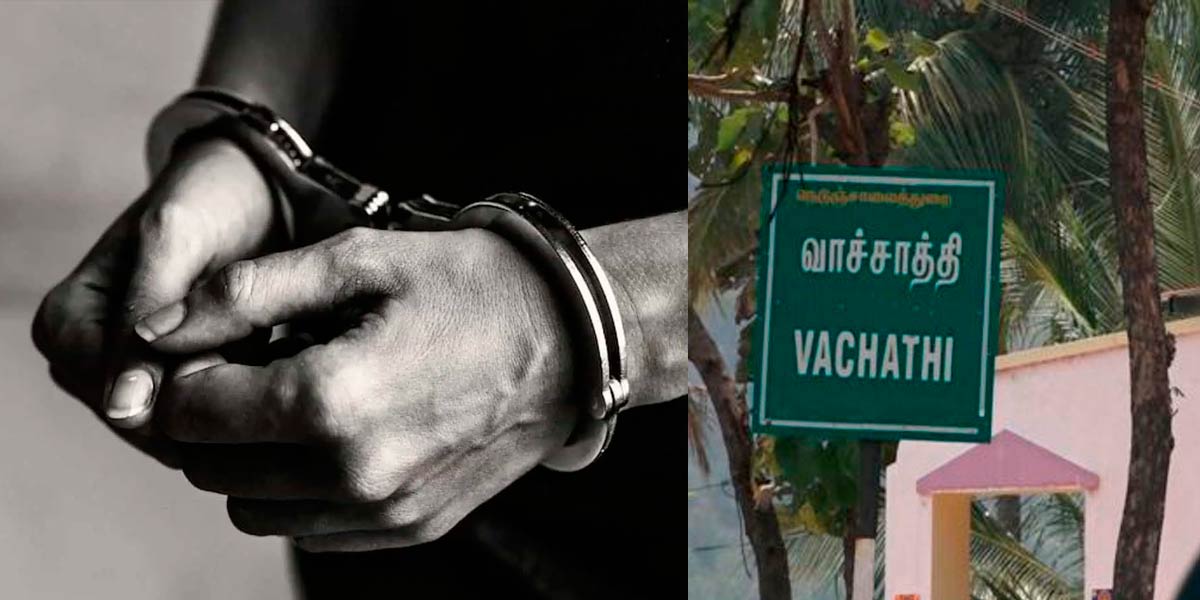 the accused in the Vachathi case appear