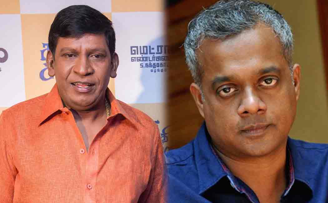 Gautham Menon direct vadivelu next movie