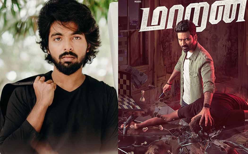 gv prakash kumar released dhanush starring maaran movie new update