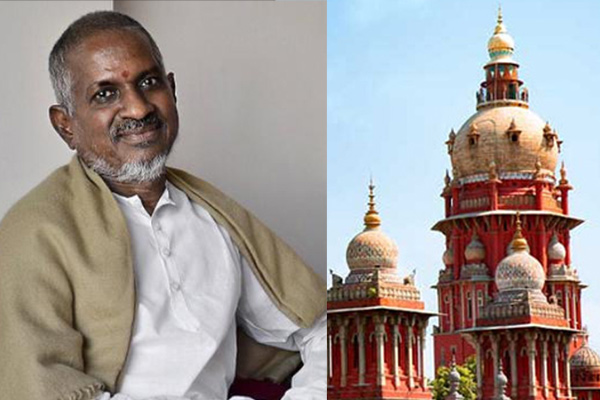 ilayaraaja copywright issue case update