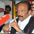  Find and attack ; but no war- vaiko insist 